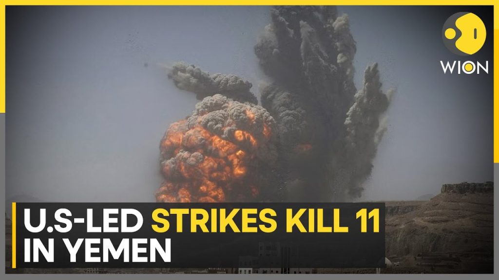 Israel War: US- British forces strike Houthi targets in Yemen, killing 11 | WION News