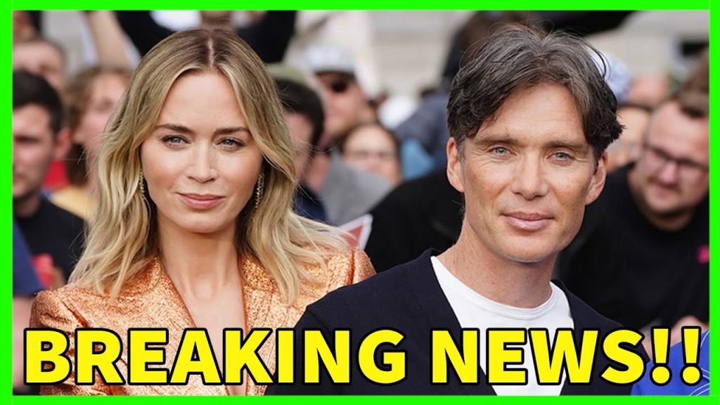 “I don’t see that ever happening  Emily Blunt Feels It’s Painful For Cillian Murphy to Acknowledge