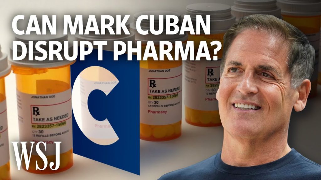 How Mark Cuban Is Trying to Disrupt Big Pharma | WSJ