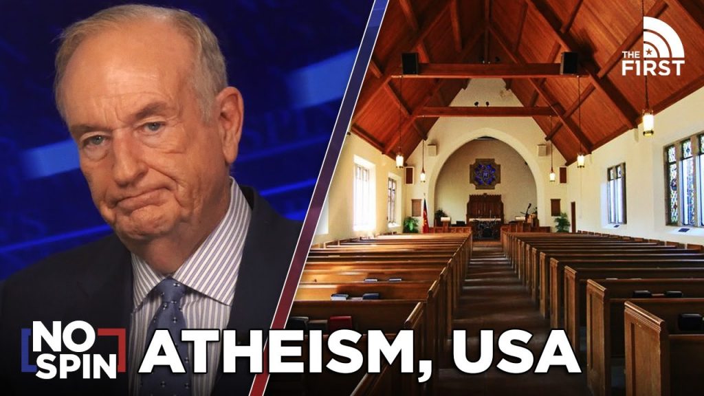 Why The Decline In Religion Hurts America – Bill O’Reilly