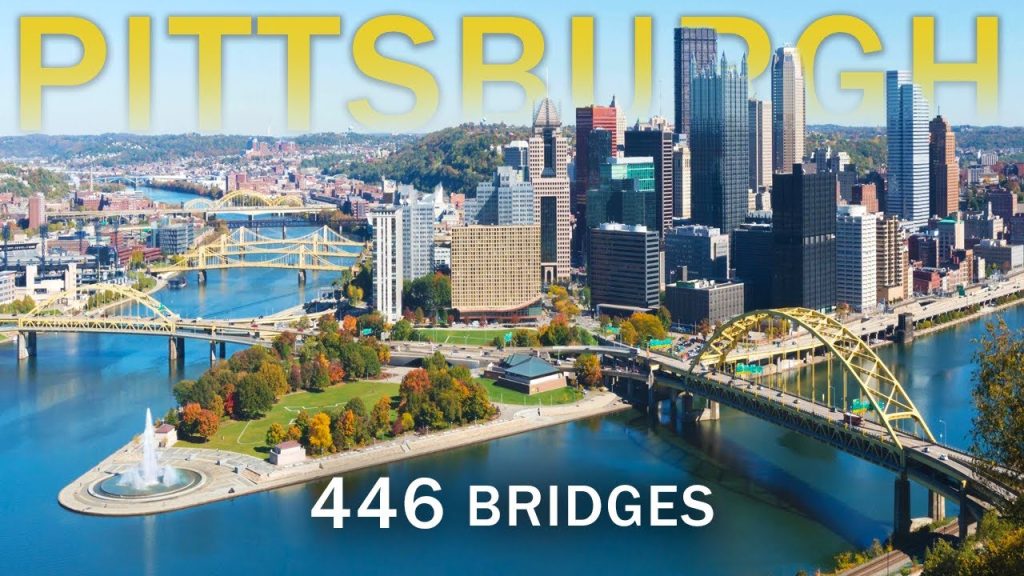 City of Bridges: Pittsburgh’s vast infrastructure