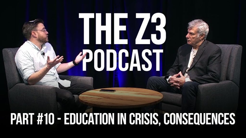 Education in Crisis, Impact & Consequences | Understanding October 7th | @Z3Project  Podcast Ep: 18