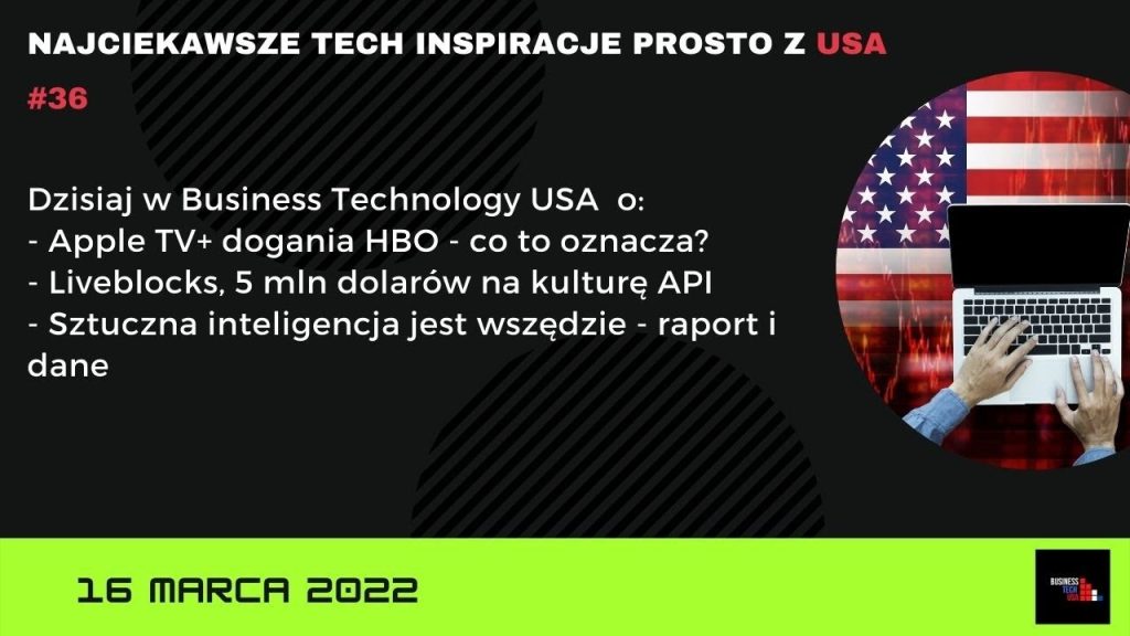 Business Technology USA | 17 marca 2022