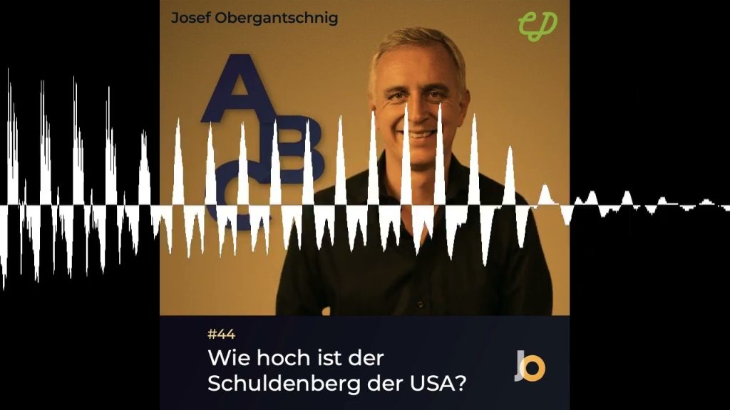 ABC Audio Business Chart #44: Wie hoch ist der Schuldenberg der USA? (Josef Obergantschnig)