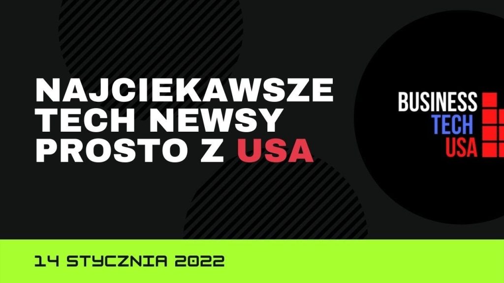 Business Technology USA | 14 stycznia 2022