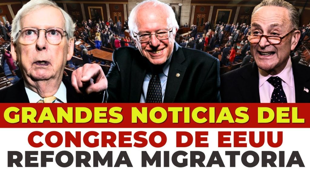 GRANDE ÚLTIMAS NOTICIAS DEL CONGRESO DE EEUU | REFORMA MIGRATORIA